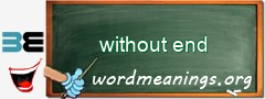 WordMeaning blackboard for without end
